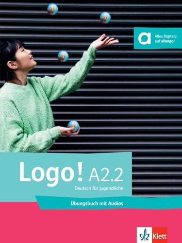 Logo! A2.2 Übungsbuch mit Audios