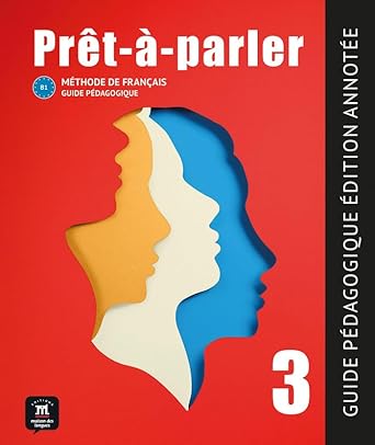 Pret-a-parler 3 Guide pedagogique-Edition annotee