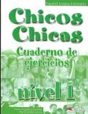 CHICOS CHICAS 1 LIBRO DEL EJERCICIOS