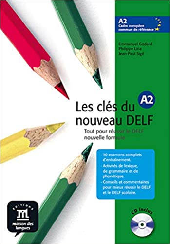 Les clés du nouveau DELF A2 – Livre de l’élève + CD audio