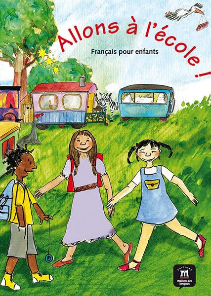 Allons a l'école ! - Livre de l'éleve
