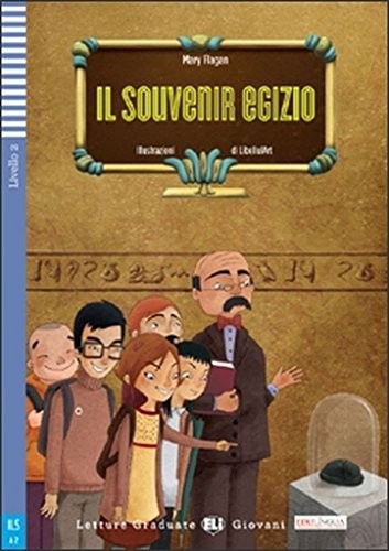 Letture Graduate ELI Giovani:IL SOUVENIR EGIZIO + Audio CD