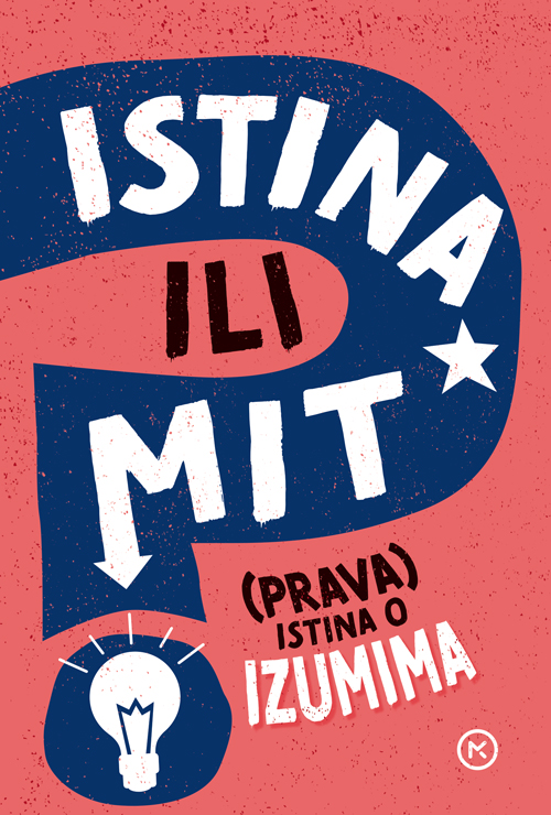 Istina ili mit: Izumi