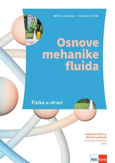 Fizika u struci - Osnove mehanike fluida