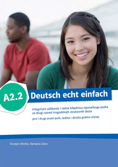 Deutsch echt einfach A2.2.