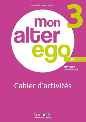 Mon Alter Ego 3 Cahier d'activités